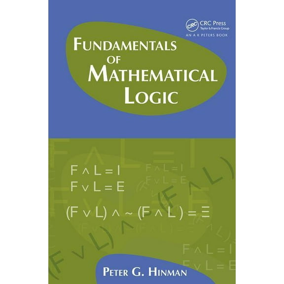 Fundamentals of Mathematical Logic, (Hardcover)