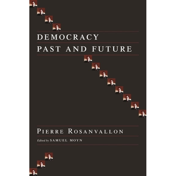 Political Thought / Political History Democracy Past and Future, (Hardcover)