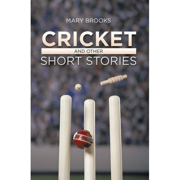 Cricket : And Other Short Stories