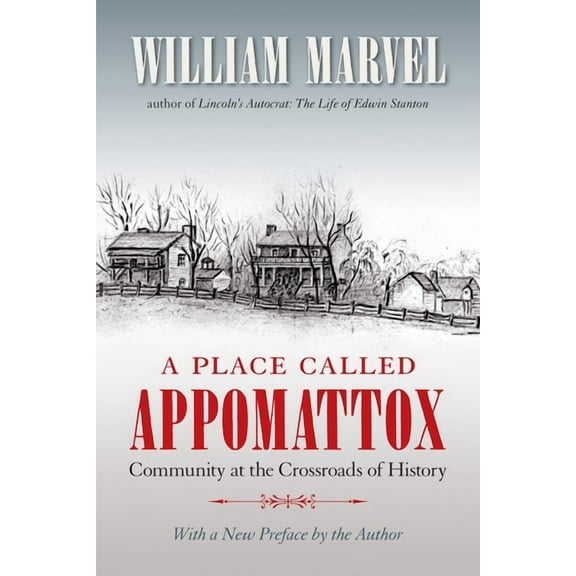 Civil War America A Place Called Appomattox, (Paperback)