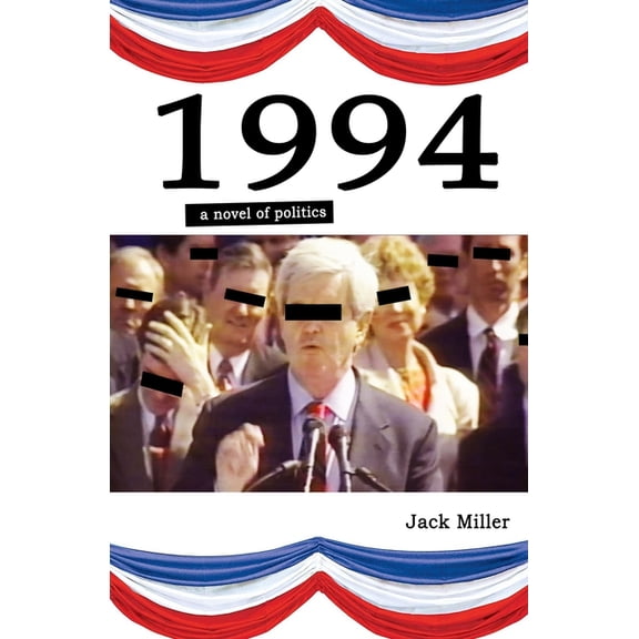 1994: a novel of politics, (Paperback)