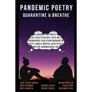 Pandemic Poetry: : Quarantine & Breathe (Paperback)