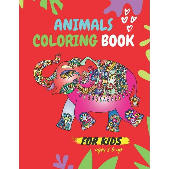 animals coloring book for kids ages 3 & up : fun & Simple Picture Coloring Books for kids & preschoolers (Paperback)