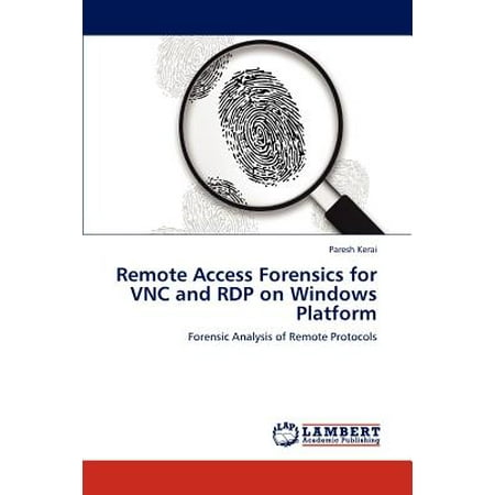 Remote Access Forensics for Vnc and Rdp on Windows (Best Rdp For Mac)