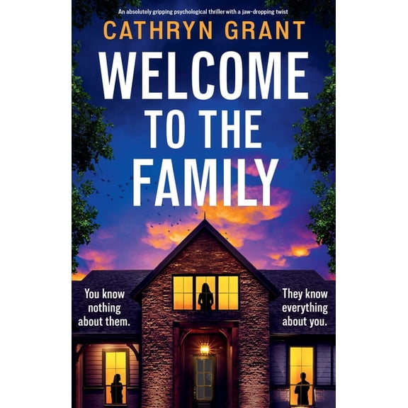 Welcome to the Family: An absolutely gripping psychological thriller with a jaw-dropping twist, (Paperback)
