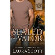 Sealed with Valor -- Laura Scott