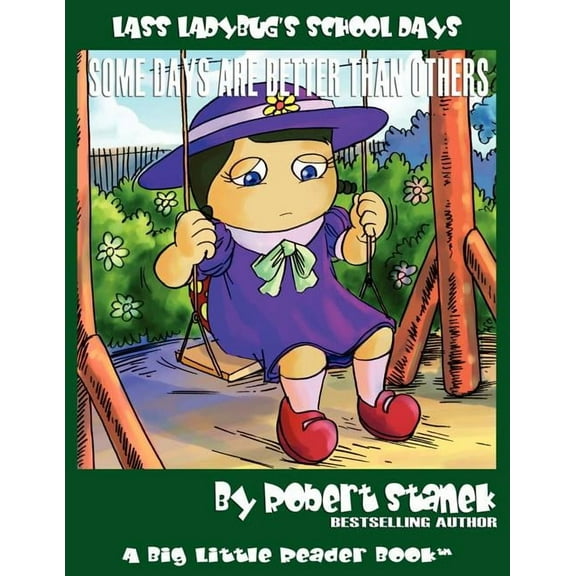 Bugville Critters Some Days Are Better Than Others (Lass Ladybug's School Days #2), (Paperback)