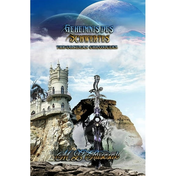 Geheimnis des Schwertes: Die Obsidian-Chroniken Buch 1 (Paperback)