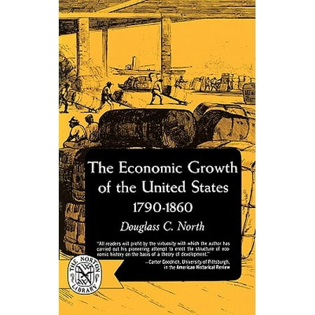 The Economic Growth of the United States :