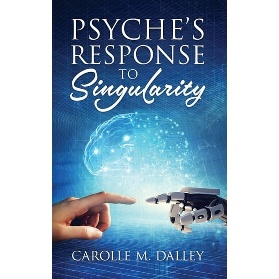 Psyche's Response to Singularity, (Hardcover)