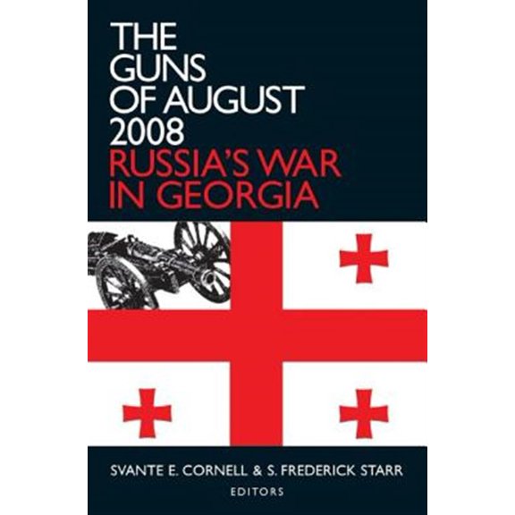 Pre-Owned Studies of Central Asia and the Caucasus The Guns of August 2008, (Hardcover)