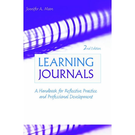 Learning Journals: A Handbook for Reflective Practice and Professional Development