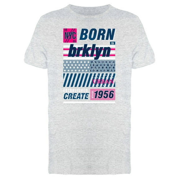 Born To Brooklyn Nyc Typography Tee Men's -Image by Shutterstock