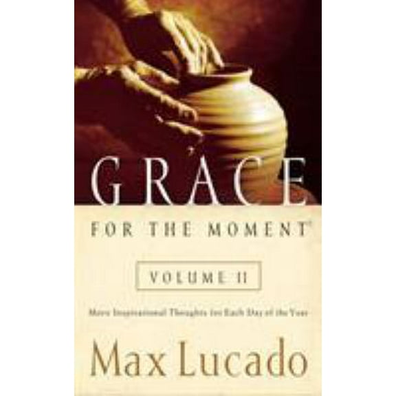 Pre-Owned Grace for the Moment Volume II, Hardcover: More Inspirational Thoughts for Each Day of the Year (Hardcover) 1404100970 9781404100978