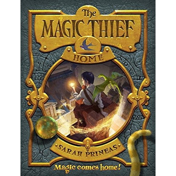 Pre-Owned The Magic Thief: Home (Hardcover) by Sarah Prineas