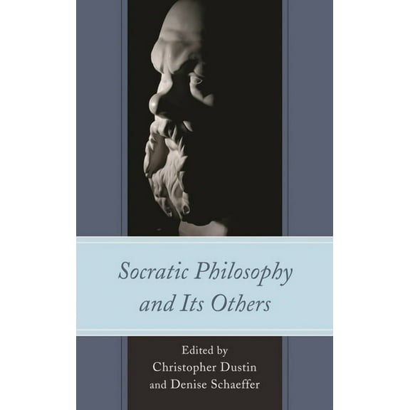 Socratic Philosophy and Its Others, (Paperback)