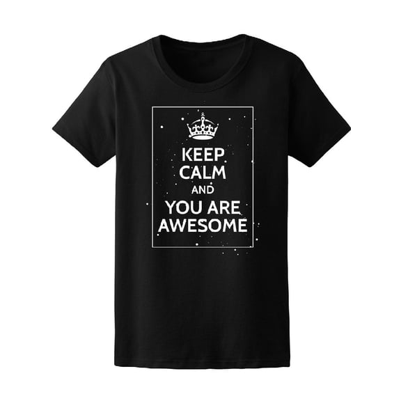 Keep Calm And You Are Awesome Tee Men's -Image by Shutterstock