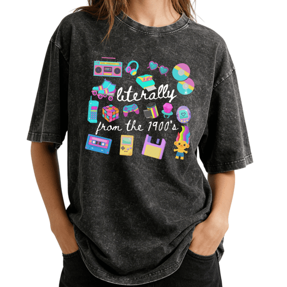 Retro 90s Aesthetic Literally From The 1900s Wash Print Tshirt S-2XL Vintage Black Graphic Tees Gift Shirts for Gen X Tops