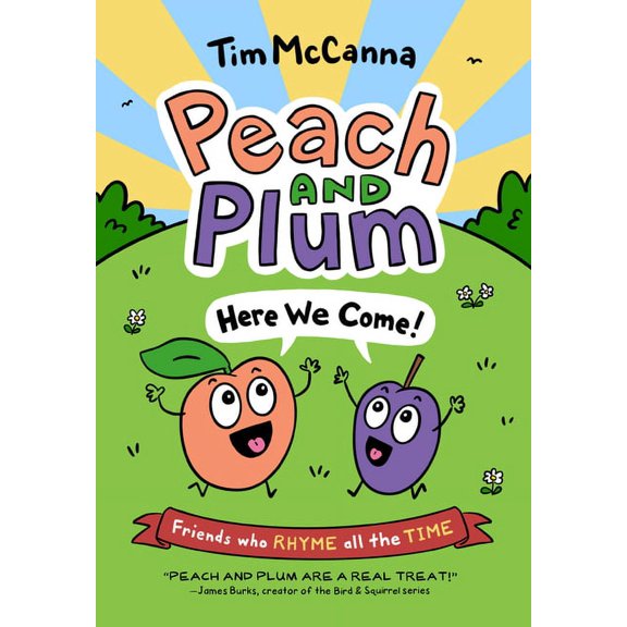 Peach and Plum Peach and Plum: Here We Come!, Book 1, (Paperback)