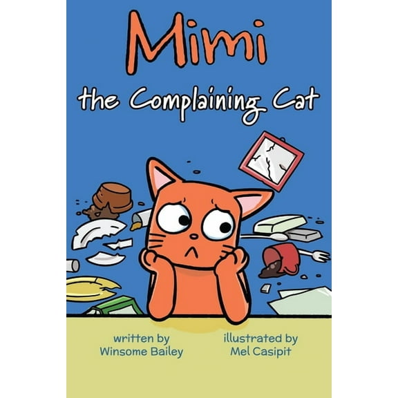 Mimi the Complaining Cat, (Paperback)