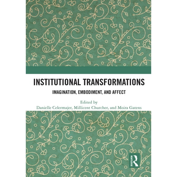 Angelaki: New Work in the Theoretical Hu Institutional Transformations: Imagination, Embodiment, and Affect, (Paperback)