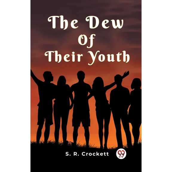 The Dew Of Their Youth, (Paperback)