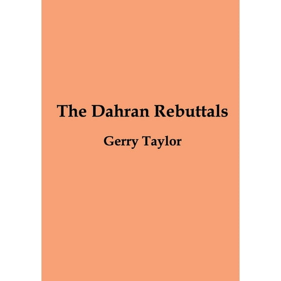 The Dahran Rebuttals, (Paperback)