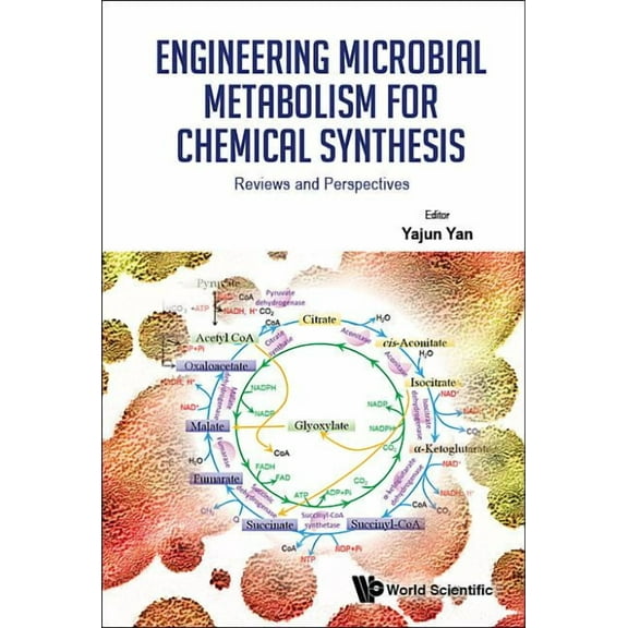 Engineering Microbial Metabolism for Chemical Synthesis, (Hardcover)