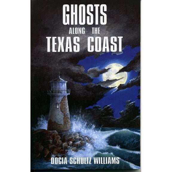 Ghosts Along the Texas Coast, (Paperback)