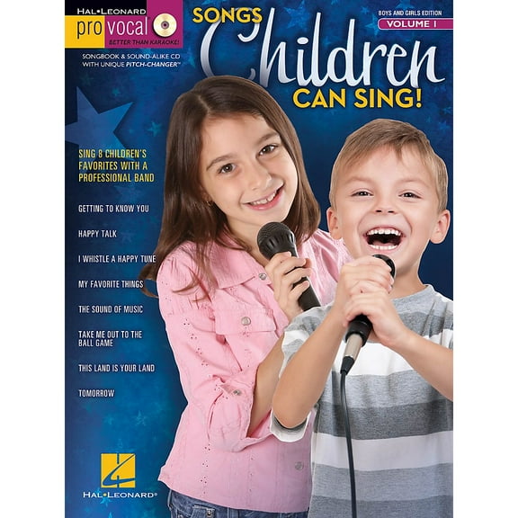 Songs Children Can Sing!: Pro Vocal Boys Girls Edition Volume 1