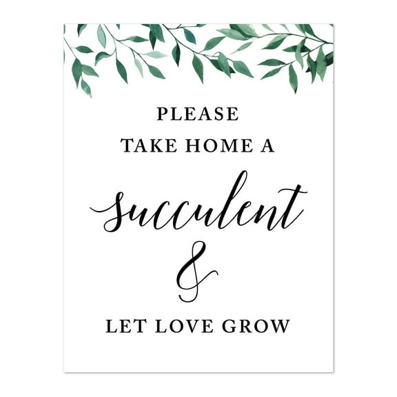 Koyal Wholesale Wedding Party Signs, Natural Greenery, Please Take Home a Succulent and Let Love Grow, 1-Pack