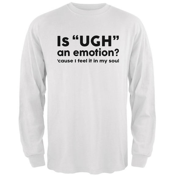 Funny Ugh Emotion Mens Long Sleeve T Shirt White 3X-LG