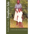 thumbnail image 1 of Pre-Owned Prophet's Tale: A Life in the Life of an Orphan (Paperback) 0692949925 9780692949924, 1 of 1