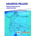 thumbnail image 1 of Salvar el Pellejo Newton Saberes Docentes para en y desde la Práctica 9786079747305, 1 of 2