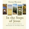 thumbnail image 1 of Pre-Owned In the Steps of Jesus: An Illustrated Guide to the Places of the Holy Land, 9780310276470, 0310276470, Hardcover, 9/14/07 edition, 1 of 1