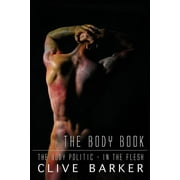 Clive Barker's The Body Book (Paperback)