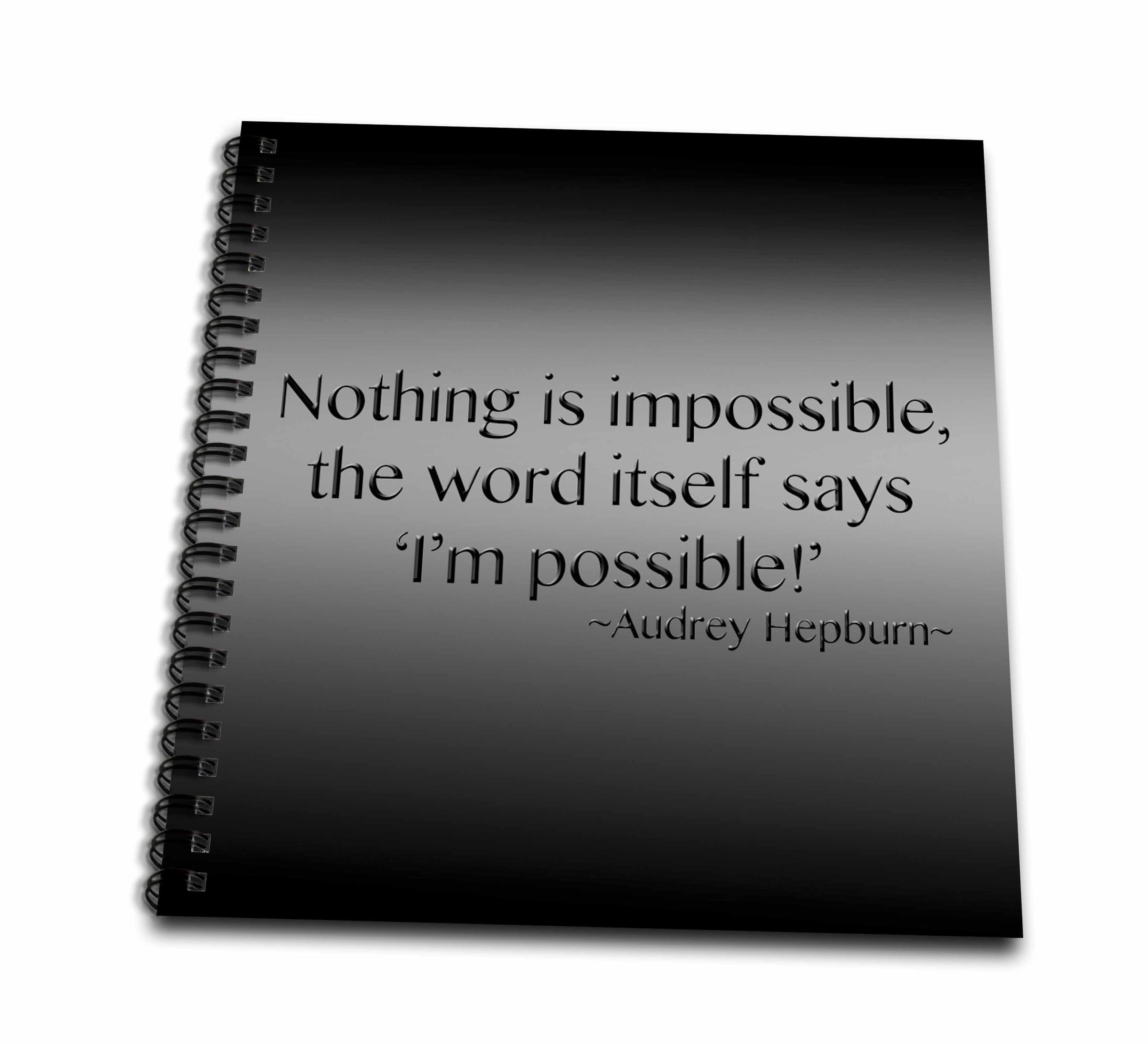 3drose Nothing Is Impossible The Word Itself Says I M Possible Drawing Book 8 By 8 Inch Walmart Com Walmart Com 3drose Nothing Is Impossible The Word Itself Says I M Possible Drawing Book 8 By 8 Inch Walmart Com Walmart Com