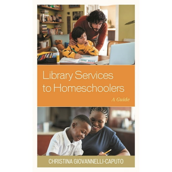 Library Services to Homeschoolers: A Guide, (Hardcover)