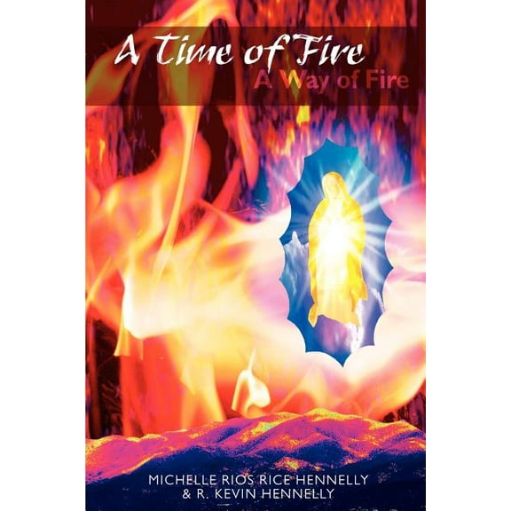 A Time of Fire: A Way of Fire