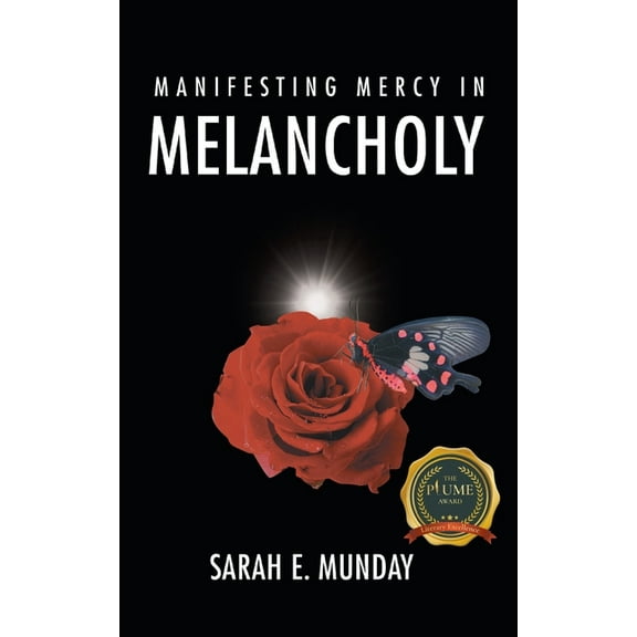 Manifesting Mercy in Melancholy (Paperback)
