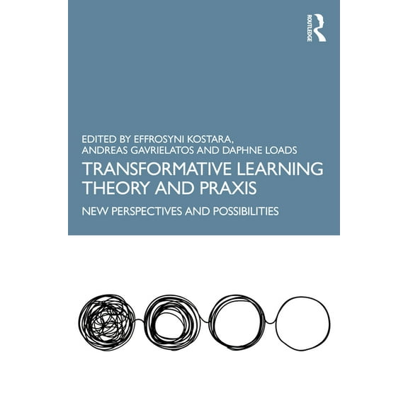Transformative Learning Theory and Praxis: New Perspectives and Possibilities, (Hardcover)