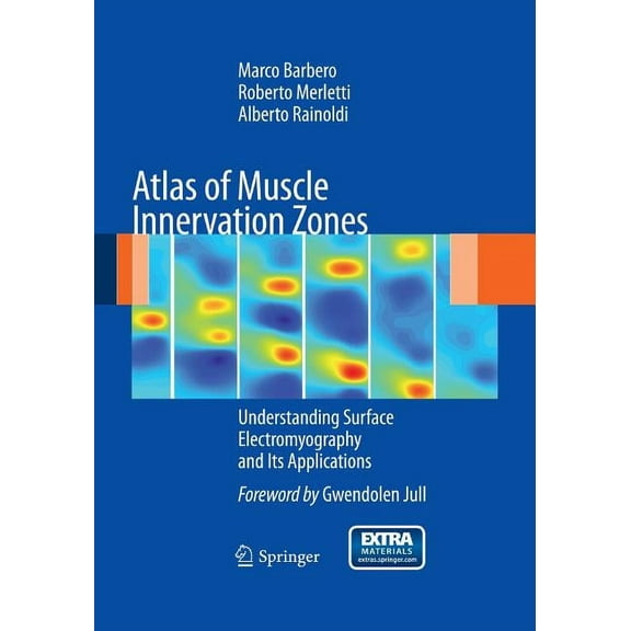 Atlas of Muscle Innervation Zones: Understanding Surface Electromyography and Its Applications, (Paperback)
