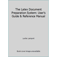 thumbnail image 1 of Pre-Owned The Latex Document Preparation System: User's Guide & Reference Manual (Paperback) 020115790X 9780201157901, 1 of 1