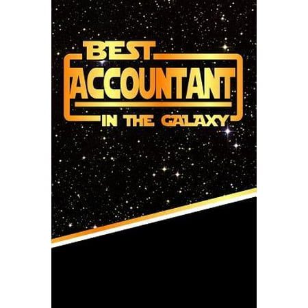 The Best Accountant in the Galaxy : Weekly Planner Notebook Book 120 Pages (Best Adding Machine For Accountants)