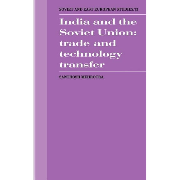 Cambridge Russian, Soviet and Post-Sovie India and the Soviet Union, Book 73, (Hardcover)
