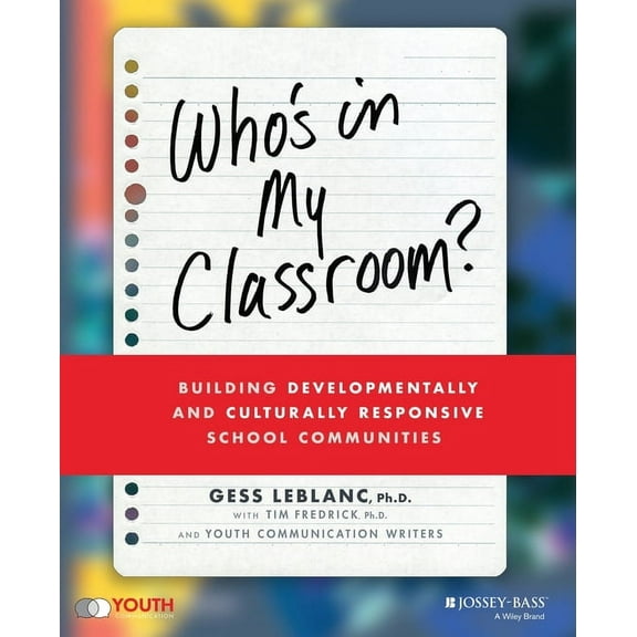 Who's in My Classroom?: Building Developmentally and Culturally Responsive School Communities, (Paperback)