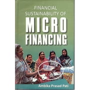 Financial Sustainability Of Micro Financing - Ambika Prasad Pati