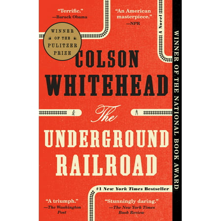 The Underground Railroad : A Novel (Best Literary Novels 2019)