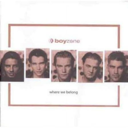 BOYZONE-WHERE WE BELONG