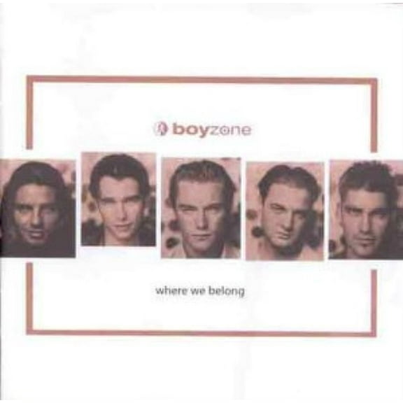BOYZONE-WHERE WE BELONG
